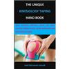Doctor David Taylor The Unique Kinesiology Taping Hand Book (Tascabile)