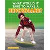 Anita Nahta Ami What Would it Take to Make a Hoverboard? (Sci-Fi Tec (Tascabile)