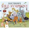 Dan Brown Wild Symphony (Copertina rigida)