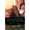 Mark Twain Las Aventuras de Tom Sawyer (Tascabile)