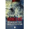 Danilo Kis An American Story (Tascabile)