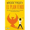 Brian Tracy El plan Fénix / The Phoenix Transformation: 12 Qualities (Tascabile)