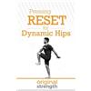 Pressing RESET for Dynamic Hips (Tascabile)