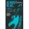 Carlo Lucarelli Almost Blue (Tascabile)