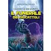 La Compagnia del Libro Il funerale dei giocattoli. I racconti di Gigi Spavento