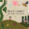 Dawn Landes My Tiny Twilight (CD) Album