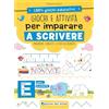 Edizioni del Borgo Giochi e attività per imparare a scrivere. Ediz. a colori