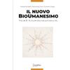 Bartolina Editoria Digitale Il Nuovo BioUmanesimo: Il fulcro della qualità della Vita: Vol. 2