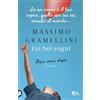 TEA Fai bei sogni. Dieci anni dopo