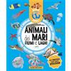 DAMI EDITORE Animali dei mari, fiumi e laghi. Mondo animale. Con adesivi. Ediz. a colori