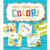 Edizioni del Borgo Gioco e imparo con i colori. Attività, giochi, pregrafismi. Ediz. a colori