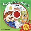 DAMI EDITORE La città. Tocca, senti, ascolta. Ediz. a colori