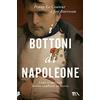 TEA I bottoni di Napoleone. Come 17 molecole hanno cambiato la storia