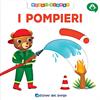 Edizioni del Borgo Pompieri. Muovi e scopri. Ediz. a colori
