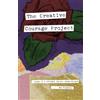 Cam Kingsley The Creative Courage Project: poems of a reformed chronic dream-delayer