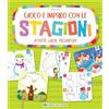 Edizioni del Borgo Gioco e imparo con le stagioni. Attività, giochi, pregrafismi. Ediz. a colori