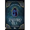 TEA Zaffiro blu. L'angelo senza ali e la demone misteriosa