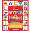 Edizioni del Borgo Dalle lettere alle parole. Con 96 tessere. Con pennarello cancellabile