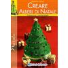 Edizioni del Borgo Creare alberi di Natale. Con i cartamodelli