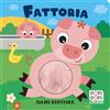 Dami Editore Fattoria. Popi popi. Ediz. a colori
