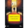 TEA Il baco da seta. Un'indagine di Cormoran Strike