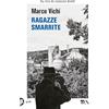 TEA Ragazze smarrite. Un'avventura del commissario Bordelli