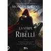 TEA La stirpe dei ribelli. La saga dei tre regni