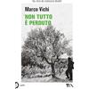 TEA Non tutto è perduto. Un'avventura del commissario Bordelli