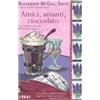 TEA Amici, amanti, cioccolato