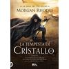 TEA La tempesta di cristallo. La saga dei tre regni