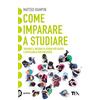 TEA Come imparare a studiare. Compiti a casa e metodo di studio: vincere la sfida