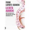 TEA La dieta Adamski. Obiettivo pancia piatta: come purificare l'intestino mangiando di tutto