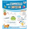 Edizioni del Borgo Dallo stampatello al corsivo. Ediz. a colori. Con pennarello cancellabile