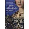 TEA La gemma del cardinale de' Medici