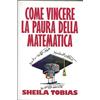 TEA Come vincere la paura della matematica