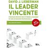 TEA Il leader vincente. Strategie provate per ottenere il massimo in ogni situazione professionale