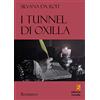 Edizioni Convalle I tunnel di Oxilla
