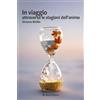 Aletti editore Libro - Simona Bisillo - In Viaggio Attraverso Le Stagioni Dell'animo - Aletti