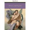 Apuleius August Rode Amor und Psyche (Copertina rigida)