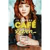 Maria Hochsiede Café Leben: Roman Jeder Mensch hat eine Geschichte (Tascabile)