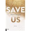 Mona Kasten Save Us: Roman (Maxton Hall Reihe, Band 3) (Tascabile)