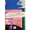 Moamen Samir Half bird Sans Frontières (Tascabile)