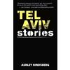 Ashley Rindsberg Tel Aviv Stories (Tascabile)