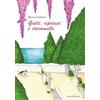 Sisifo Edizioni Gatti, cipressi e caramelle. Nuova ediz.