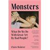 Sceptre Monsters: What Do We Do with Great Art by Bad People?
