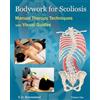 S.D. Boroumand Bodywork for Scoliosis: Manual Therapy Techniques with Visual Guides | Massage Therapy for Scoliosis | Visual Guides for Scoliosis | Hands-on ... for Scoliosis | Scoliosis Illustrations