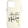 ENGAGEMENT WEDDING HONEYMOON MARRIED HEA Custodia per iPhone 16 Pro Max Matrimonio Spagna - Spagnola Novia, Nonna della Sposa
