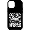 Leadership Humor Quote Co Custodia per iPhone 12/12 Pro Non sono prepotente, so solo cosa dovresti fare in modo divertente