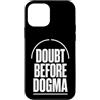Jimbeels Custodia per iPhone 12 mini DOUBT BEFORE DOGMA Scetticismo Prove Ragione