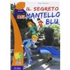 La Spiga Il segreto del mantello blu